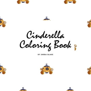 Paperback Cinderella Coloring Book for Children (8.5x8.5 Coloring Book / Activity Book) Book