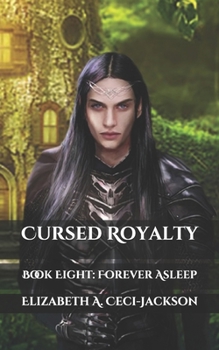 Paperback Cursed Royalty: Book Eight: Forever Asleep Book
