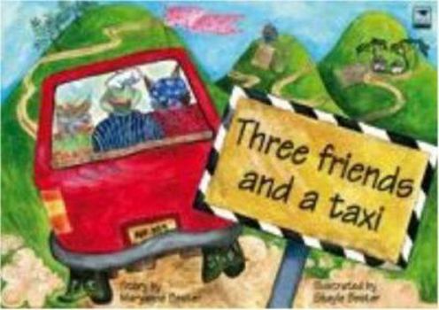Paperback Three Friends and a Taxi Book