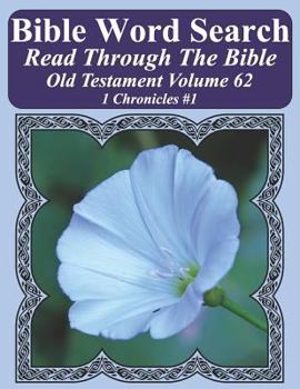 Paperback Bible Word Search Read Through The Bible Old Testament Volume 62: 1 Chronicles #1 Extra Large Print Book