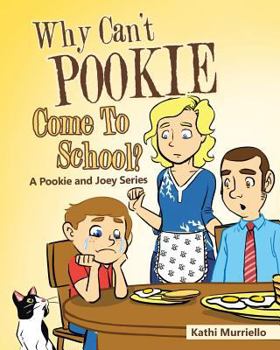 Paperback Why Can't Pookie Come To School? Book