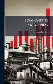 Economistes Modernes... (French Edition)