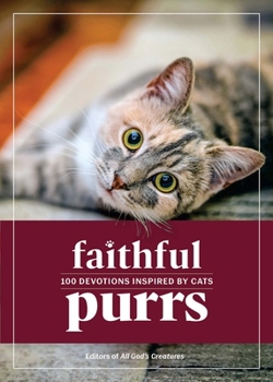Hardcover Faithful Purrs: 100 Devotions Inspired by Cats Book