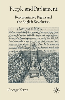 Paperback People and Parliament: Representative Rights and the English Revolution Book