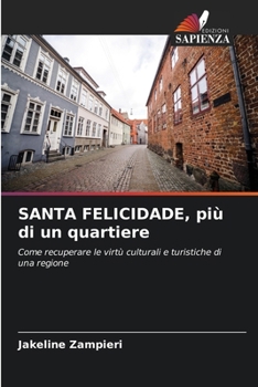 Paperback SANTA FELICIDADE, più di un quartiere [Italian] Book