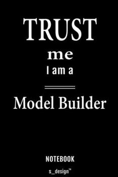 Notebook for Model Builders / Model Builder: awesome handy Note Book [120 blank lined ruled pages]