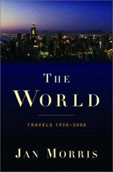 Hardcover The World: Travels 1950-2000 Book