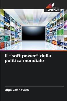 Paperback Il "soft power" della politica mondiale [Italian] Book