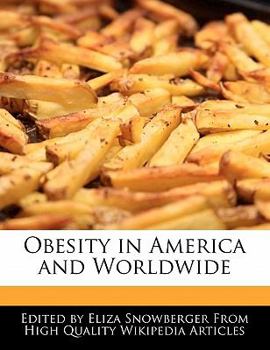 Obesity in America and Worldwide