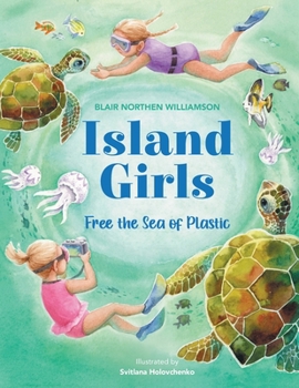 Paperback Island Girls: Free the Sea of Plastic Book