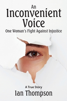 Paperback An Inconvenient Voice: A True Story Book