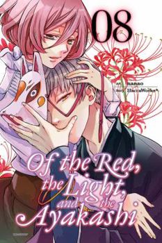 Paperback Of the Red, the Light, and the Ayakashi, Vol. 8 Book