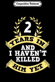 Composition Notebook: 2nd Wedding Anniversary Gifts for Her 2nd Year Crayon Journal/Notebook Blank Lined Ruled 6x9 100 Pages