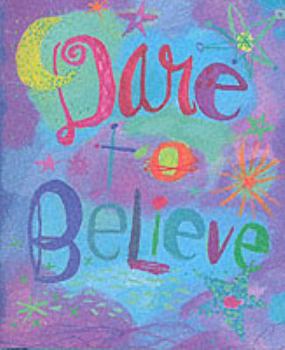 Hardcover Dare to Believe [With 24k Gold-Plated Charm] Book