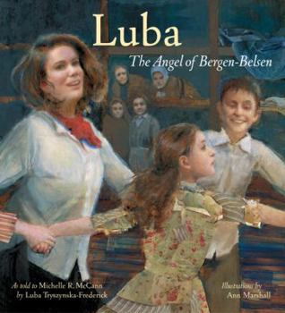 Hardcover Luba: The Angel of Bergen-Belsen Book