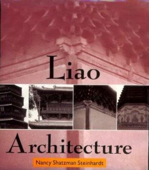 Hardcover Steinhardt: Liao Architecture Book