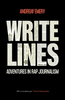 Paperback Write Lines: Adventures in Rap Journalism Book
