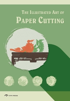 Paperback The Illustrated Art of Paper-Cutting Book