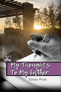 Paperback My Thoughts To My Father Book