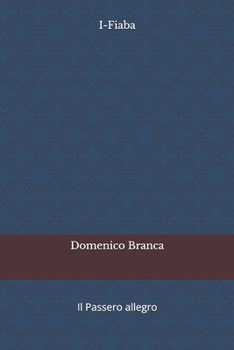 Paperback I-Fiaba: Il Passero allegro [Italian] Book
