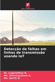 Detecção de falhas em linhas de transmissão usando IoT (Portuguese Edition)