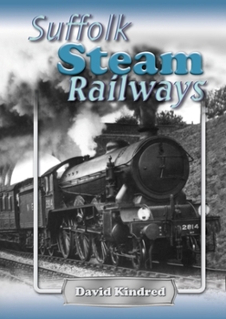 Hardcover Suffolk Steam Railways Book
