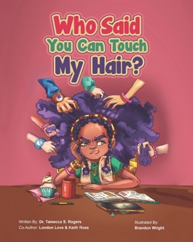 Paperback Who Said You Can Touch My Hair? Book