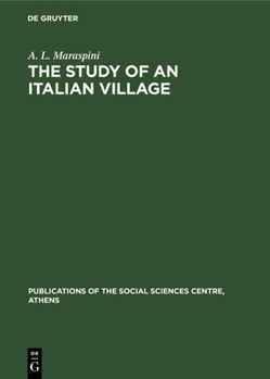 Hardcover The Study of an Italian Village Book