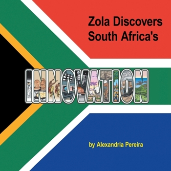 Paperback Zola Discovers South Africa's Innovation: The Mystery of History Book