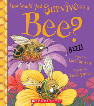 Paperback How Would You Survive as a Bee? Book