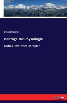 Paperback Beiträge zur Physiologie: Drittes Heft: Vom Horopter [German] Book