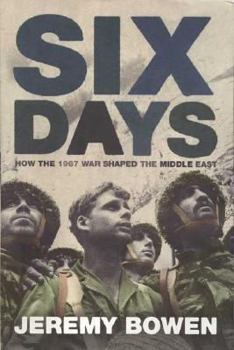Hardcover Six Days: How the 1967 War Shaped the Middle East Book