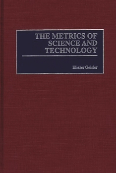 Hardcover The Metrics of Science and Technology Book