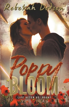 Poppy Bloom - Book #1 of the Life After Us