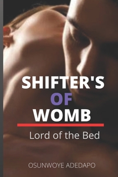 Paperback Shifter's of Womb: Lord Of the Bed Book