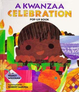 Hardcover A Kwanzaa Celebration Pop-Up Book: Celebrating the Holiday with New Traditions and Feasts Book