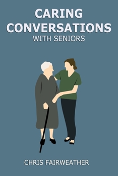 Paperback Caring Conversations With Seniors Book