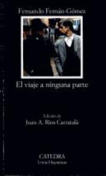 Hardcover El Viaje a Ninguna Parte [Spanish] Book