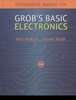 Hardcover Experiments Manual to Accompany Grob's Basic Electronics Book