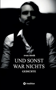 Paperback Und sonst war nichts: Gedichte [German] Book