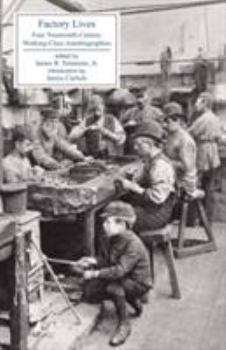 Paperback Factory Lives: Four Nineteenth-Century Working-Class Autobiographies Book