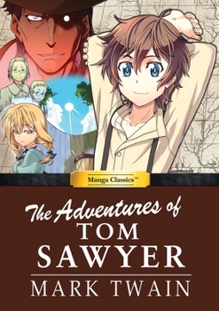 Manga Classics: The Adventures of Tom Sawyer