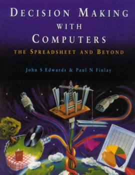 Paperback Decison Making with Computers: The Spreadsheet and Beyond Book