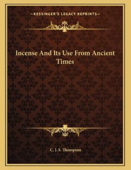Paperback Incense and Its Use from Ancient Times Book