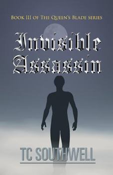 Paperback Invisible Assassin: Book III of the Queen's Blade Series Book