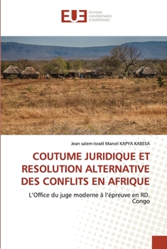 Paperback Coutume Juridique Et Resolution Alternative Des Conflits En Afrique [French] Book