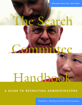 Paperback The Search Committee Handbook: A Guide to Recruiting Administrators Book