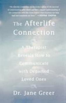 Paperback The Afterlife Connection: A Therapist Reveals How to Communicate with Departed Loved Ones Book