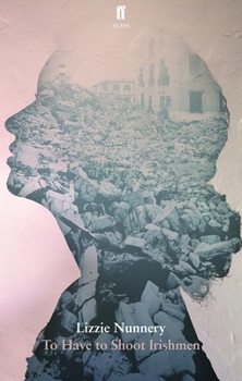 Paperback To Have to Shoot Irishmen Book