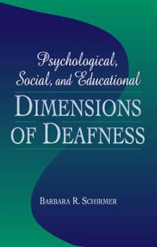 Paperback Psychological, Social, and Educational Dimensions of Deafness Book